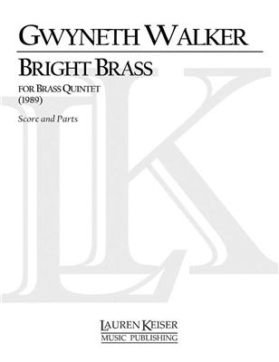 Gwyneth Walker: Bright Brass: Blechbläser Ensemble