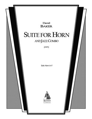 David Baker: Suite for Horn and Jazz Combo: Horn Solo
