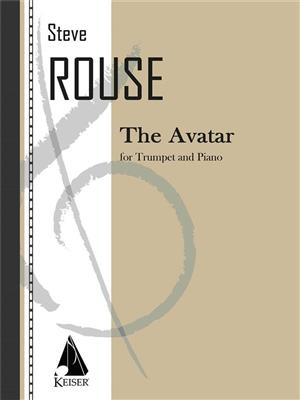 Steve Rouse: The Avatar: Trompete mit Begleitung