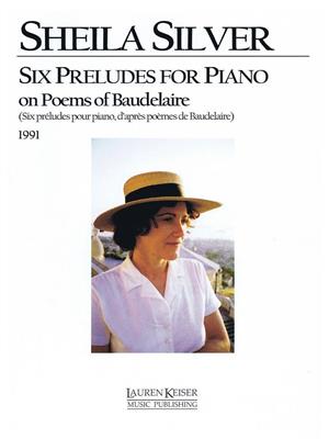 Sheila Silver: Sheila Silver - Six Preludes for Piano: Klavier Solo