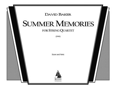 David Baker: Summer Memories: Streichquartett