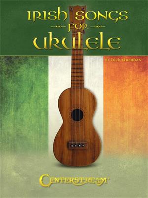 Irish Songs for Ukulele: Ukulele Solo