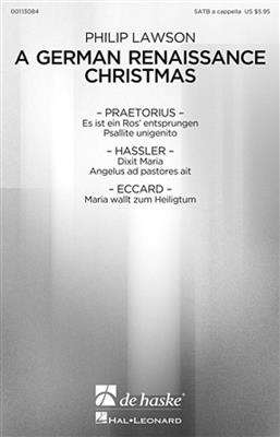 Hans Leo Hassler: A German Renaissance Christmas: Gemischter Chor A cappella