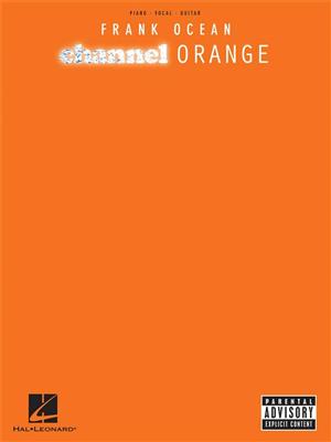 Frank Ocean: Frank Ocean: Channel Orange: Klavier, Gesang, Gitarre (Songbooks)