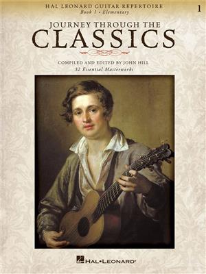 Journey Through the Classics: Book 1: (Arr. John Hill): Gitarre Solo