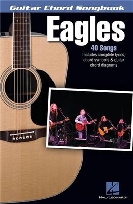 The Eagles: Eagles - Guitar Chord Songbook: Melodie, Text, Akkorde