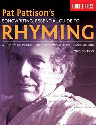 Pat Pattison: Pat Pattison's Songwriting: Ess. Guide to Rhyming
