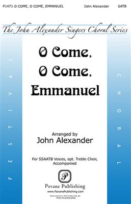 O Come, O Come, Emmanuel: (Arr. John Alexander): Gemischter Chor mit Begleitung