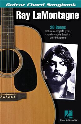 Ray LaMontagne: Ray LaMontagne: Melodie, Text, Akkorde