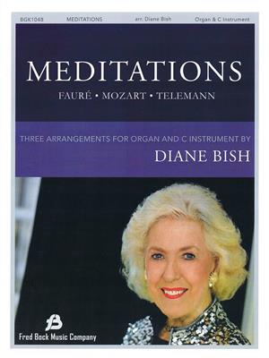 Gabriel Fauré: Meditations - 3 Pieces for Organ and Solo C Instr.: (Arr. Diane Bish): Orgel mit Begleitung