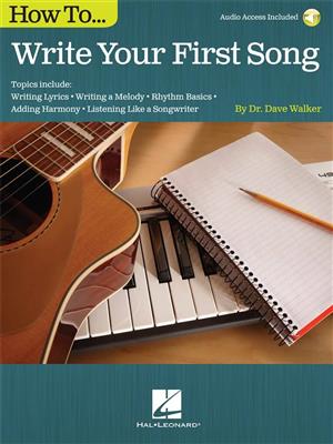 Dave Walker: How to Write Your First Song