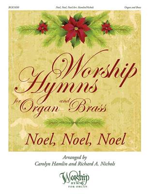 Noel, Noel, Noel: (Arr. Carolyn Hamlin): Blechbläser Ensemble
