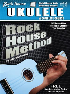 Rock House Ukulele: A Complete Course