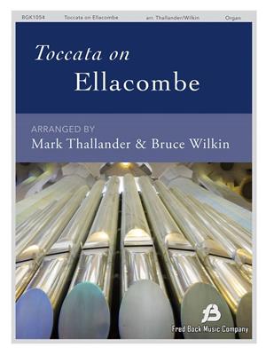 Toccata on Ellacombe: (Arr. Bruce Wilkin): Orgel