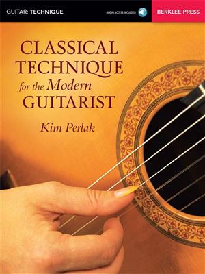 Classical Technique For The Modern Guitarist