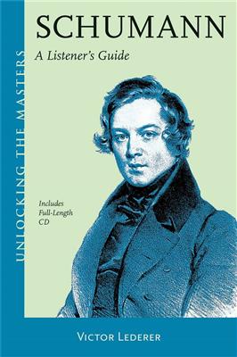 Victor Lederer: Schumann – A Listener's Guide