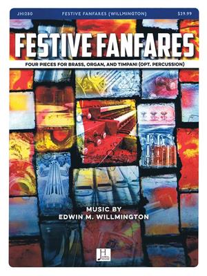 Edwin M. Willmington: Festive Fanfares: Kammerensemble