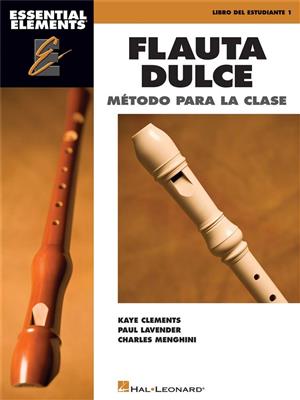 Kaye Clements: Essential Elements Flauta Dulce: Blockflöte