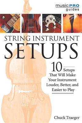 Chuck Traeger: String Instrument Setups