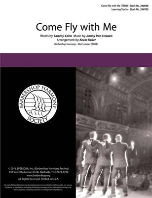 Frank Sinatra: Come Fly with Me: (Arr. Kevin Keller): Männerchor A cappella