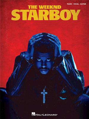 The Weeknd: The Weeknd - Starboy: Klavier, Gesang, Gitarre (Songbooks)