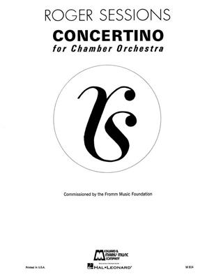 Roger Sessions: Concertino for Chamber Orchestra: Kammerorchester