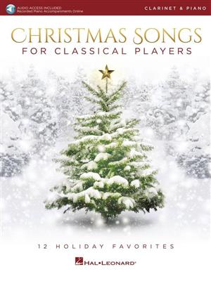 Christmas Songs for Classical Players: Klarinette mit Begleitung
