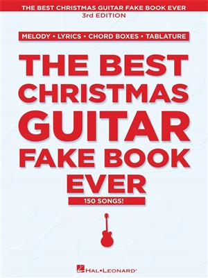 The Best Christmas Guitar Fake Book Ever: Melodie, Text, Akkorde