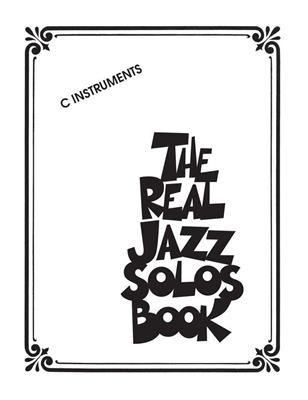 The Real Jazz Solos Book: C-Instrument