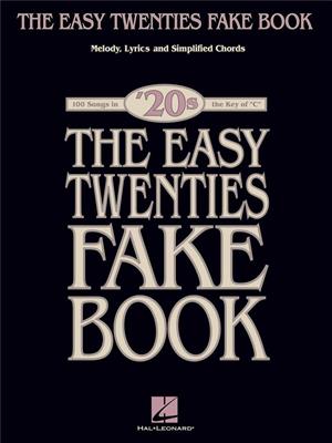 The Easy Twenties Fake Book: Melodie, Text, Akkorde