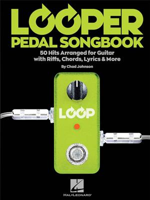 Looper Pedal Songbook: Gitarre mit Begleitung