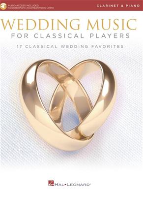 Wedding Music for Classical Players - Clarinet: Klarinette mit Begleitung