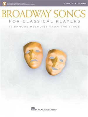 Broadway Songs for Classical Players-Violin/Piano: Violine mit Begleitung