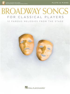 Broadway Songs for Classical Players - Flute: Flöte mit Begleitung