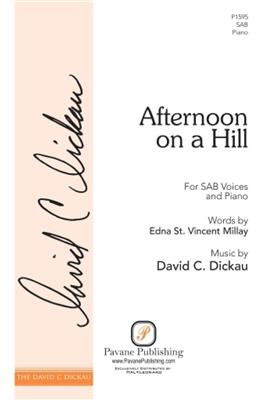 David Dickau: Afternoon on a Hill: Gemischter Chor mit Begleitung