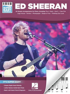 Ed Sheeran: Ed Sheeran - Super Easy Songbook: Easy Piano