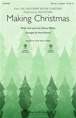 Danny Elfman: Making Christmas: (Arr. Mark Brymer): Gemischter Chor A cappella