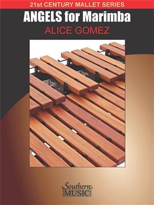 Alice Gomez: Angels for Marimba: Marimba