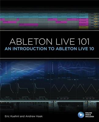 Andrew Haak: Ableton Live 101