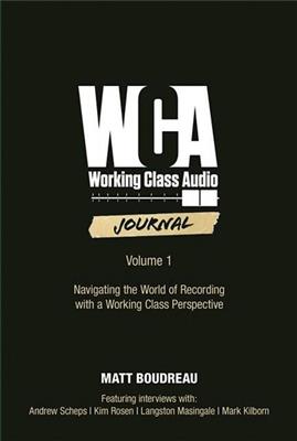 Matt Boudreau: Working Class Audio, Volume 1