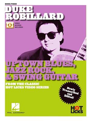 Duke Robillard: Uptown Blues, Jazz Rock & Swing Guitar: Gitarre Solo