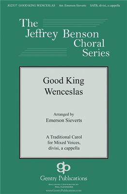 Good King Wenceslas: (Arr. Emerson Sieverts): Gemischter Chor A cappella