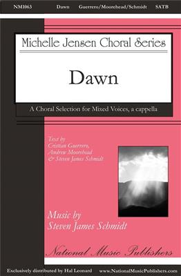 Steven James Schmidt: Dawn: Gemischter Chor mit Begleitung
