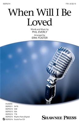 Phil Everly: When Will I Be Loved: (Arr. Erik Foster): Männerchor mit Begleitung