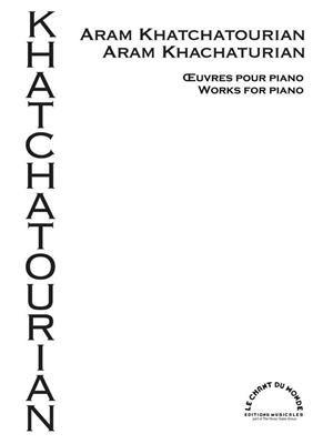 Aram Il'yich Khachaturian: Oeuvres pour Piano: Klavier Solo