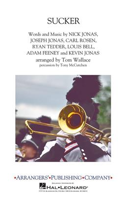 Jonas Brothers: Sucker: (Arr. Tom Wallace): Marching Band