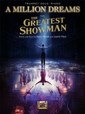 Benj Pasek: A Million Dreams (from The Greatest Showman): Trompete mit Begleitung