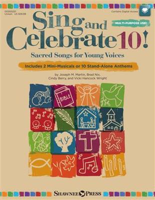 Brad Nix: Sing and Celebrate 10! Sacred Songs for Young Vcs: Gemischter Chor mit Begleitung