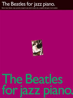 The Beatles: The Beatles for Jazz Piano: Easy Piano