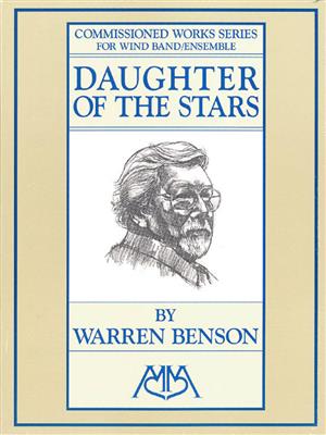 Warren Benson: Daughter of the Stars: Blasorchester